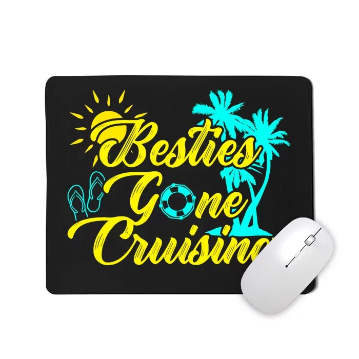 Besties Gone Cruise Matching Girl Trip Cruising Vacation Mousepad