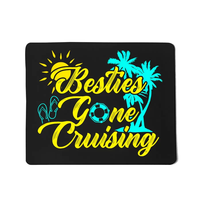 Besties Gone Cruise Matching Girl Trip Cruising Vacation Mousepad