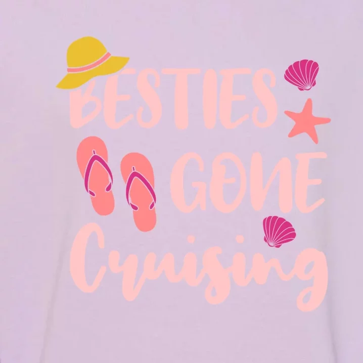 Besties Gone Cruising Ladies Friends Cruise Vacay Gift Garment-Dyed Sweatshirt