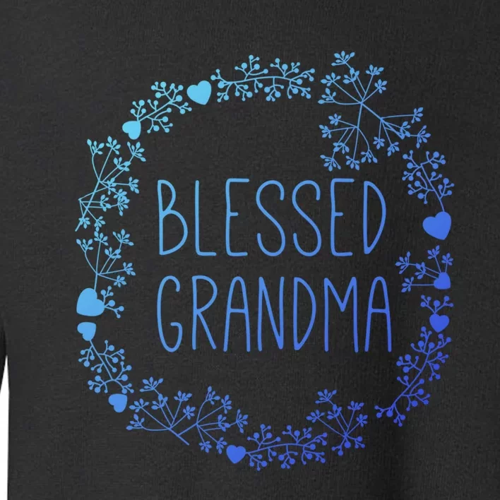 Blessed Grandma Christian Religious Gifts Best Grammy Ever Toddler Sweatshirt