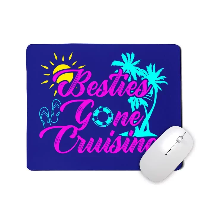 Besties Gone Cruise Matching Trip Cruising Vacation Cute Gift Mousepad