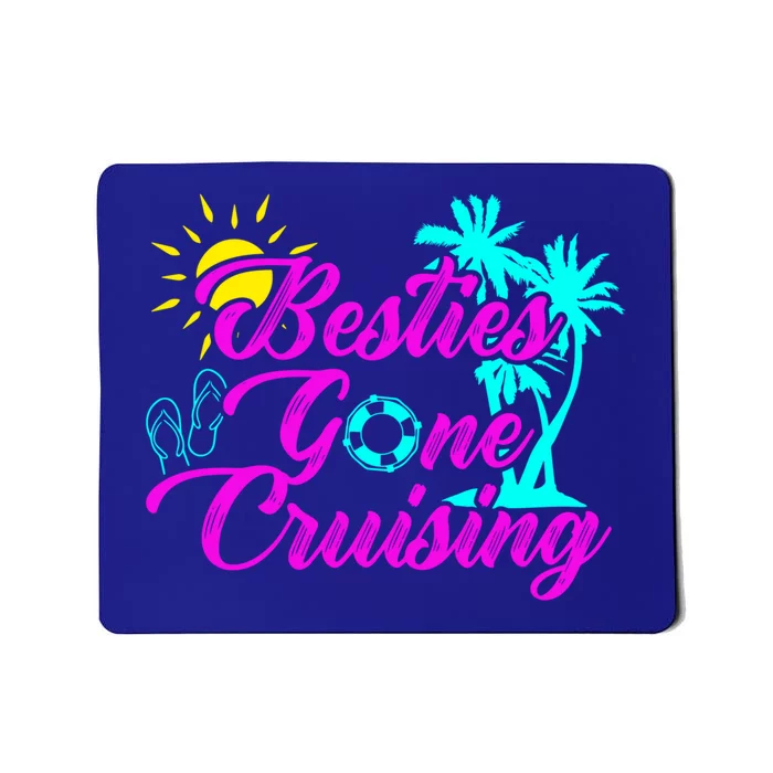 Besties Gone Cruise Matching Trip Cruising Vacation Cute Gift Mousepad