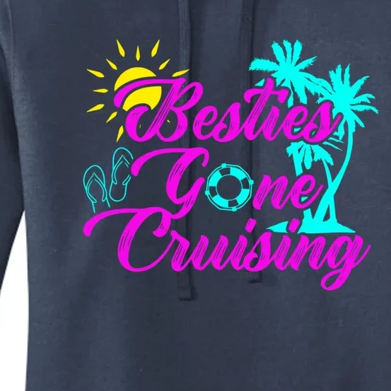 Besties Gone Cruise Matching Trip Cruising Vacation Cute Gift Women's Pullover Hoodie