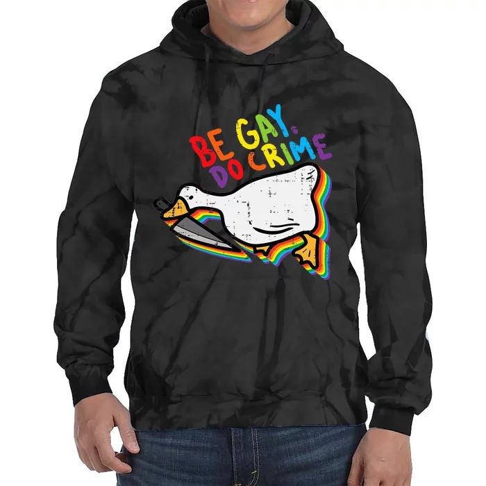 Be Gay Do Crime Goose Rainbow Pride Flag Lgbtq Tie Dye Hoodie