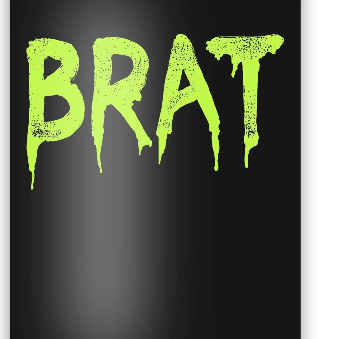 Brat Grunge Distressed Poster