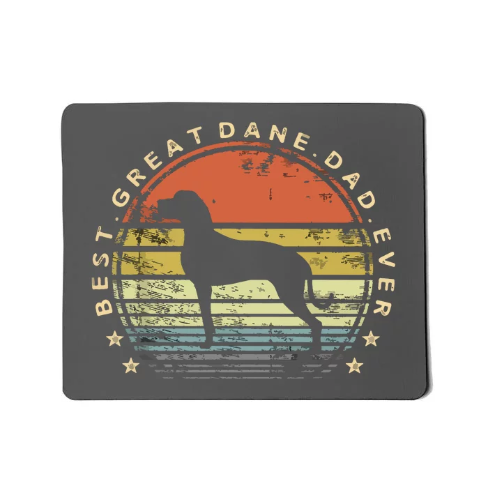 Best Great Dane Dad Ever Daddy Gifts Dog Lover Pet Owner Mousepad