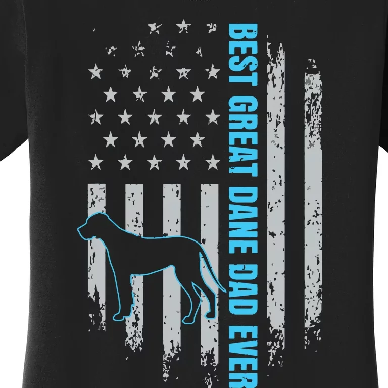 Best Great Dane Dad Ever Great Dane Dog Father American Flag Women's T-Shirt