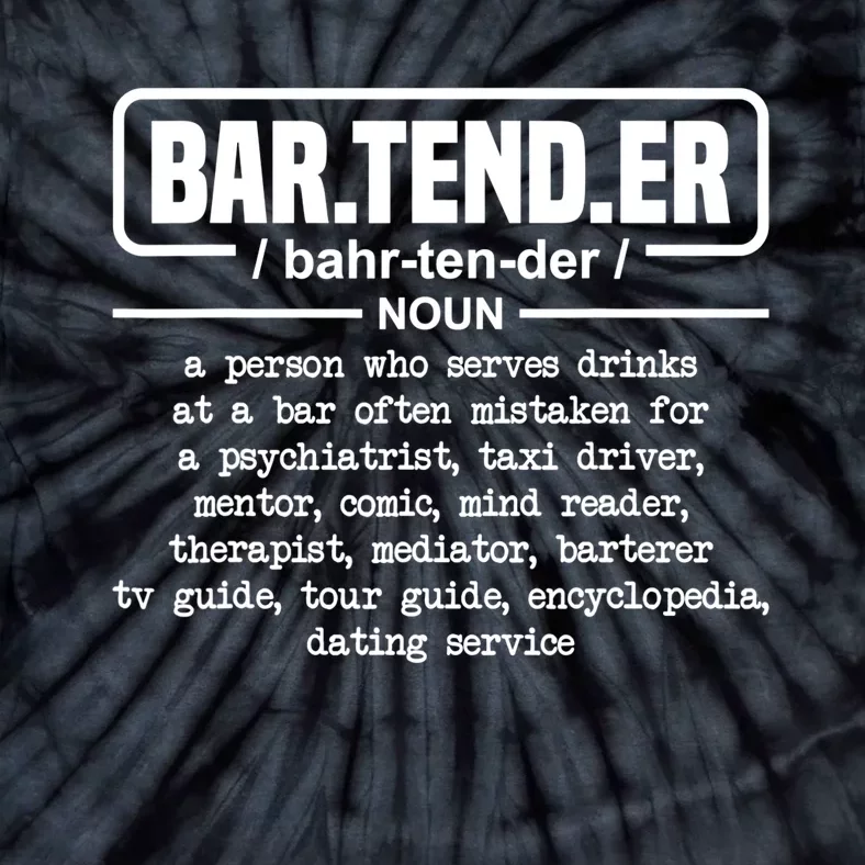 Bartender Gift Definition For Bartender Tie-Dye T-Shirt