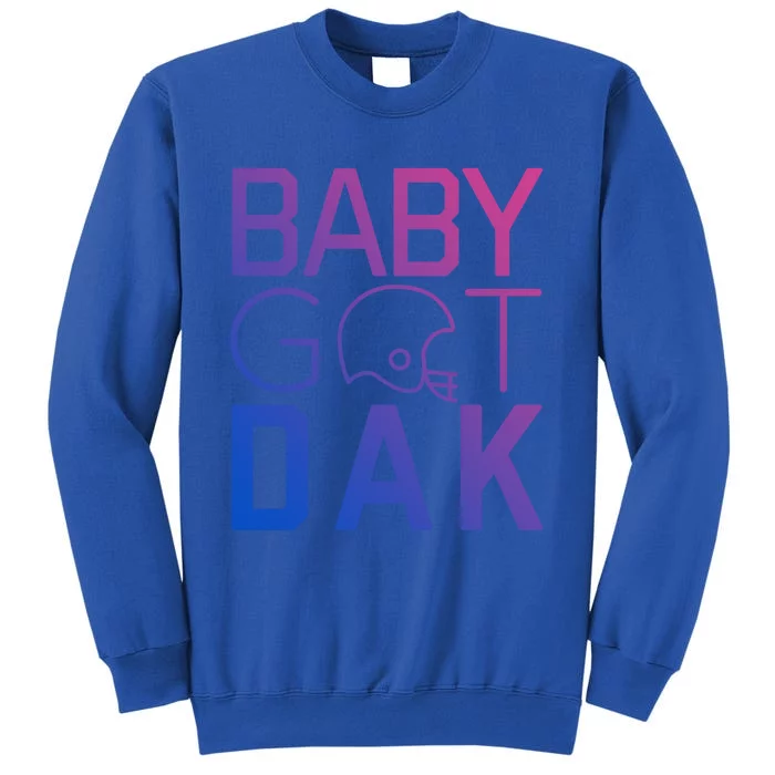 Baby Got Dak Gift Tall Sweatshirt