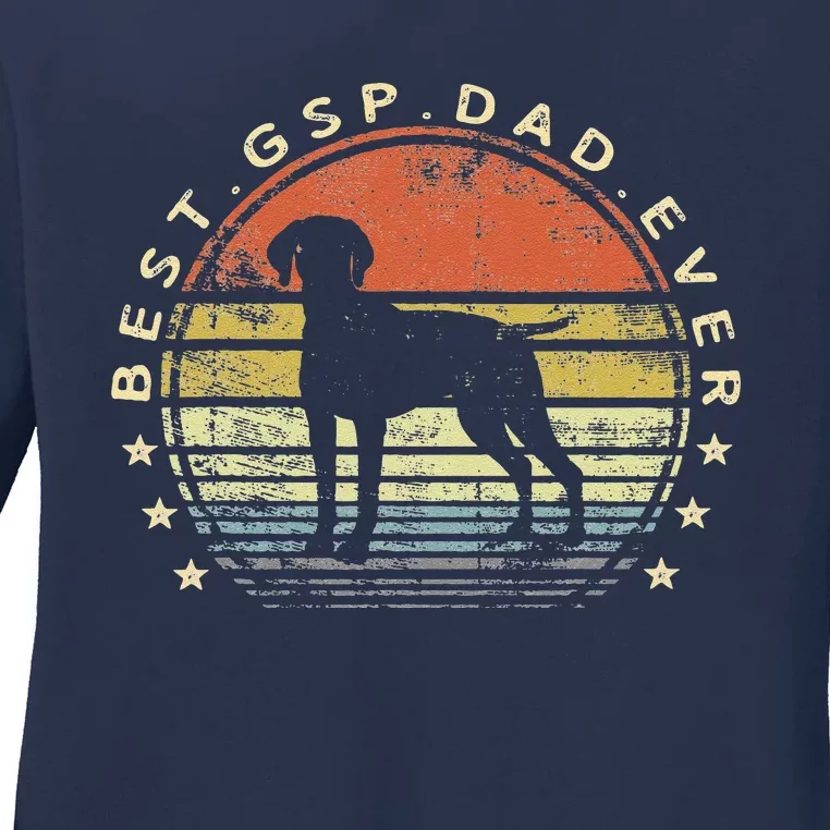 Best GSP Dad Ever Dog Lover Owner German Shorthaired Pointer Ladies Long Sleeve Shirt