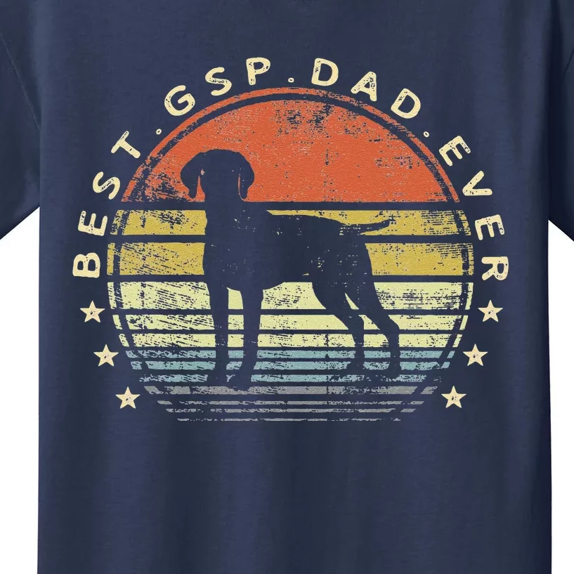 Best GSP Dad Ever Dog Lover Owner German Shorthaired Pointer Kids T-Shirt