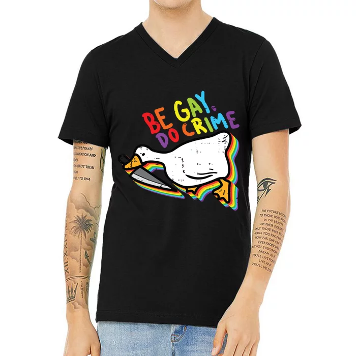 Be Gay Do Crime Goose Rainbow Pride Flag Lgbtq V-Neck T-Shirt