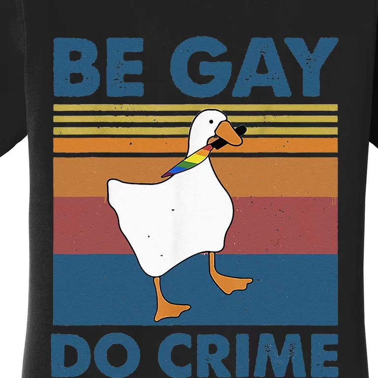 Be Gay Do Crime Women's T-Shirt