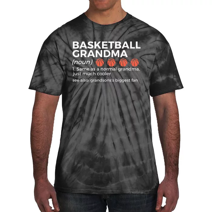 Basketball Grandma Definition Grandsons Largest Fan Tie-Dye T-Shirt