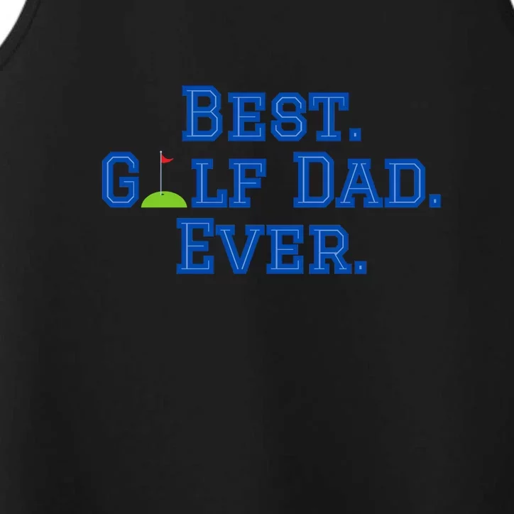 Best Golf Dad Ever Flag Father's Day Gift For Dad Performance Tank