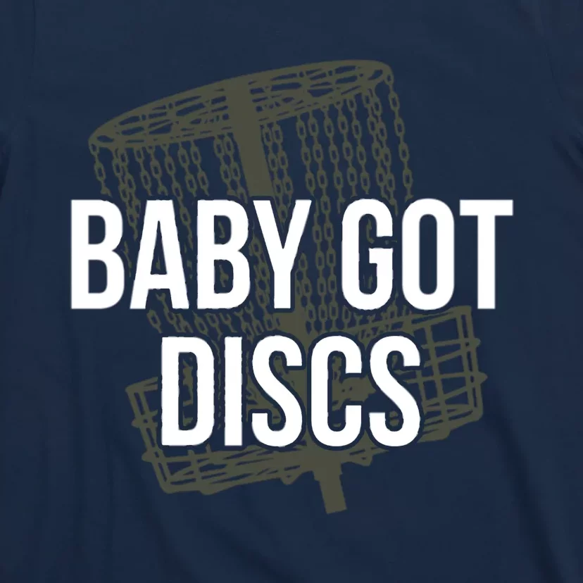 Baby Got Discs Funny Disc Golf Humor Golfer T-Shirt