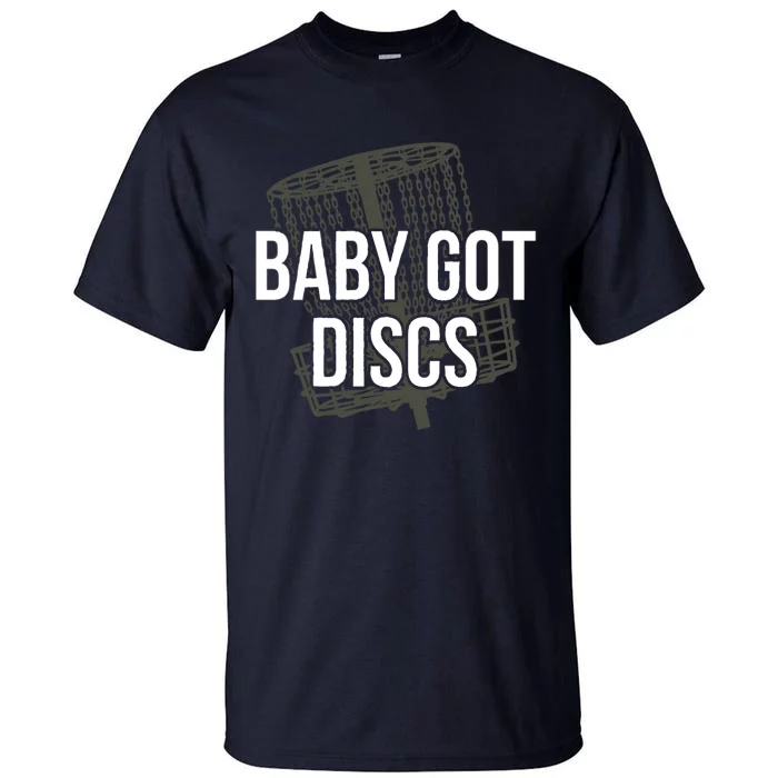 Baby Got Discs Funny Disc Golf Humor Golfer Tall T-Shirt