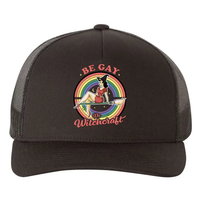 Be G.A.Y Do Witchcraft Lesbian Pagan Pride Witch Halloween Yupoong Adult 5-Panel Trucker Hat