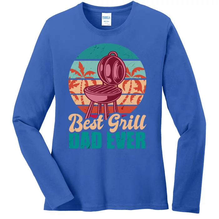 Best Grill Dad Ever For Father's Day Gift Ladies Long Sleeve Shirt