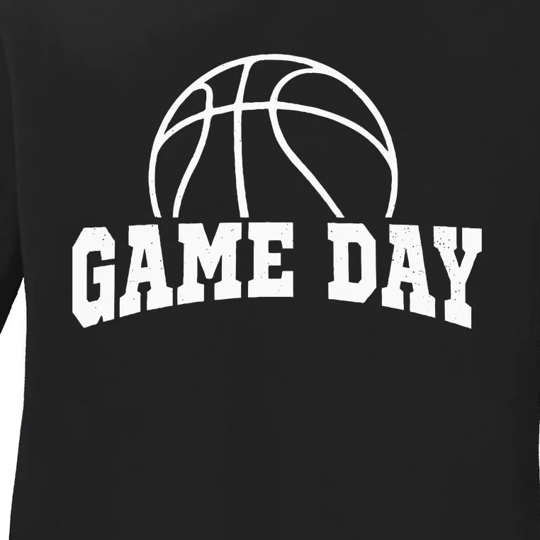 Basketball Game Day Basketball Mom Life Game Day Ladies Long Sleeve Shirt