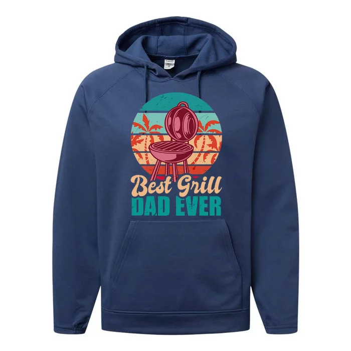 Best Grill Dad Ever For Fathers Day Performance Fleece Hoodie