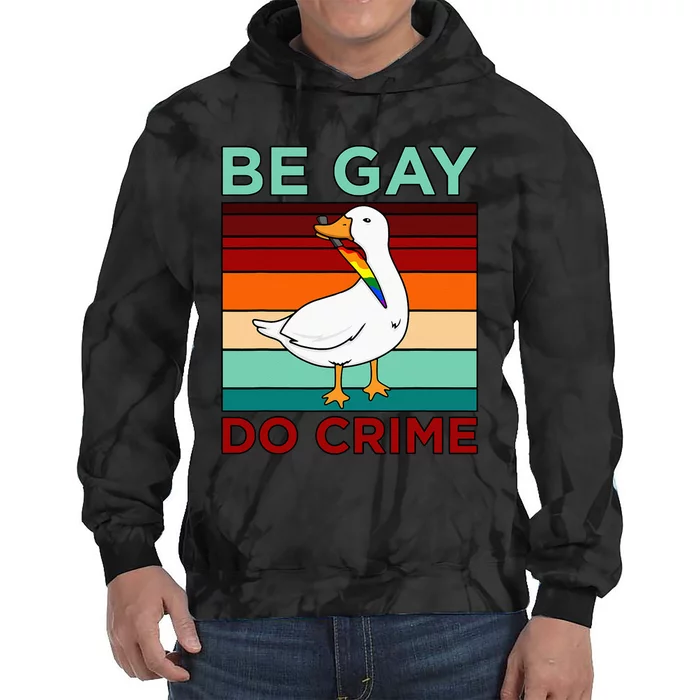 Be Gay Do Crime LGBTQ Pride Month Supporter Graphic Tie Dye Hoodie