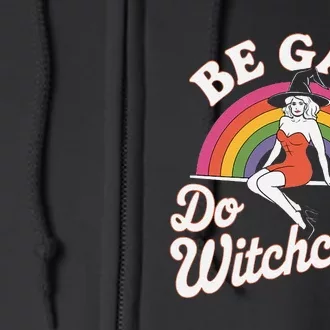 Be Gay Do Witchcraft Gay Lesbian Pagan Pride Witch Halloween Full Zip Hoodie