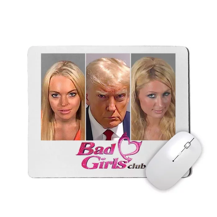 Bad Girls Donald Club Trump 2024 Mugshot Mousepad