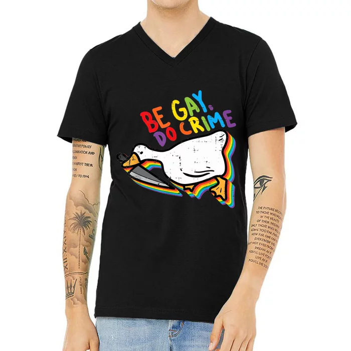 Be Gay Do Crime Goose Rainbow Pride Flag Lgbtq V-Neck T-Shirt