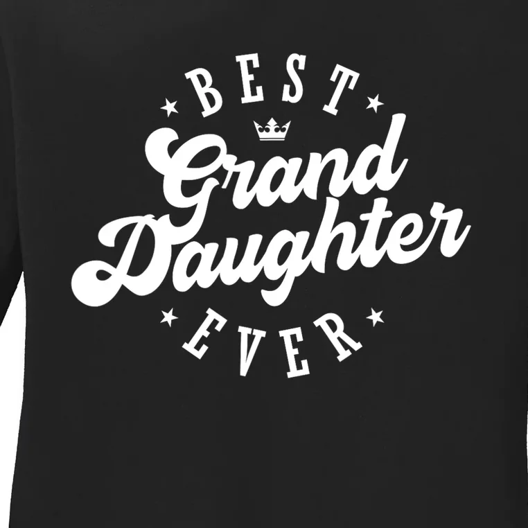 Best Granddaughter Ever Happy Mothers Day Gift Ladies Long Sleeve Shirt