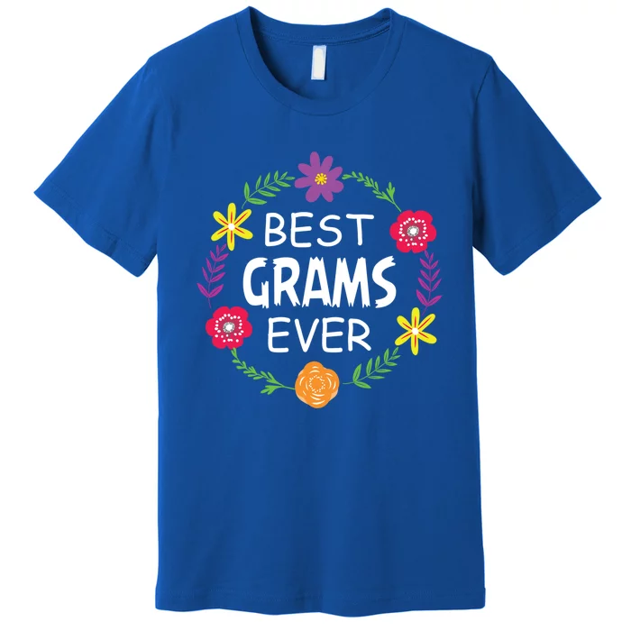 Best Grams Ever Gift For Your Loving Grandmother Mothers Day Gift Premium T-Shirt