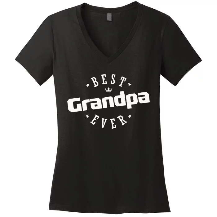 Best Grandpa Ever funny father's day Women's V-Neck T-Shirt