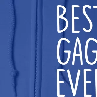 Best Gaga Ever Meaningful Gift Full Zip Hoodie