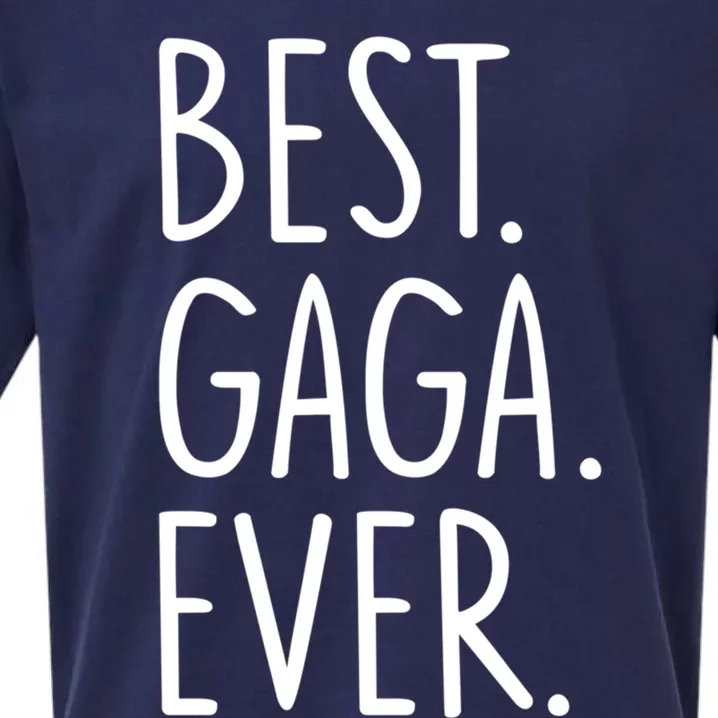 Best Gaga Ever Meaningful Gift Sueded Cloud Jersey T-Shirt