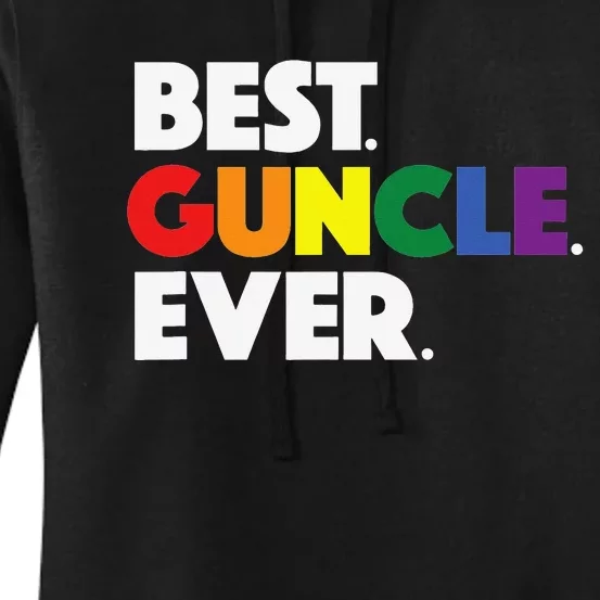 Best Guncle Ever Gift & New Baby Announcement for Gay Uncle Women's Pullover Hoodie