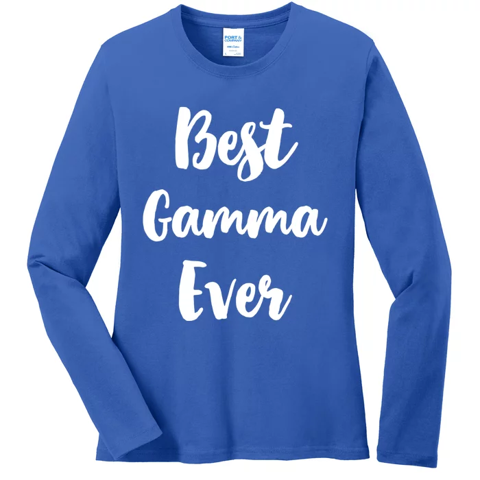 Best Gamma Ever Family Funny Cute Gift Ladies Long Sleeve Shirt