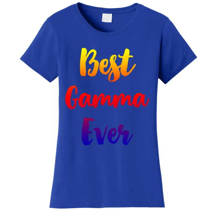 Best Gamma Ever Family Funny Cute Funny Gift Women's T-Shirt