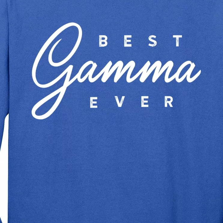 Best Gamma Ever Gift Long Sleeve Shirt