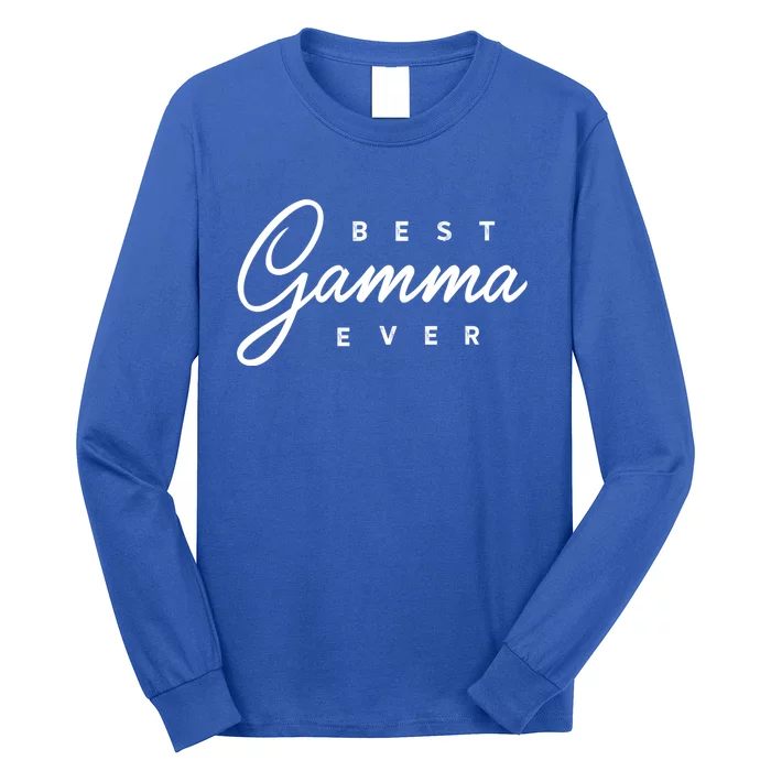 Best Gamma Ever Gift Long Sleeve Shirt