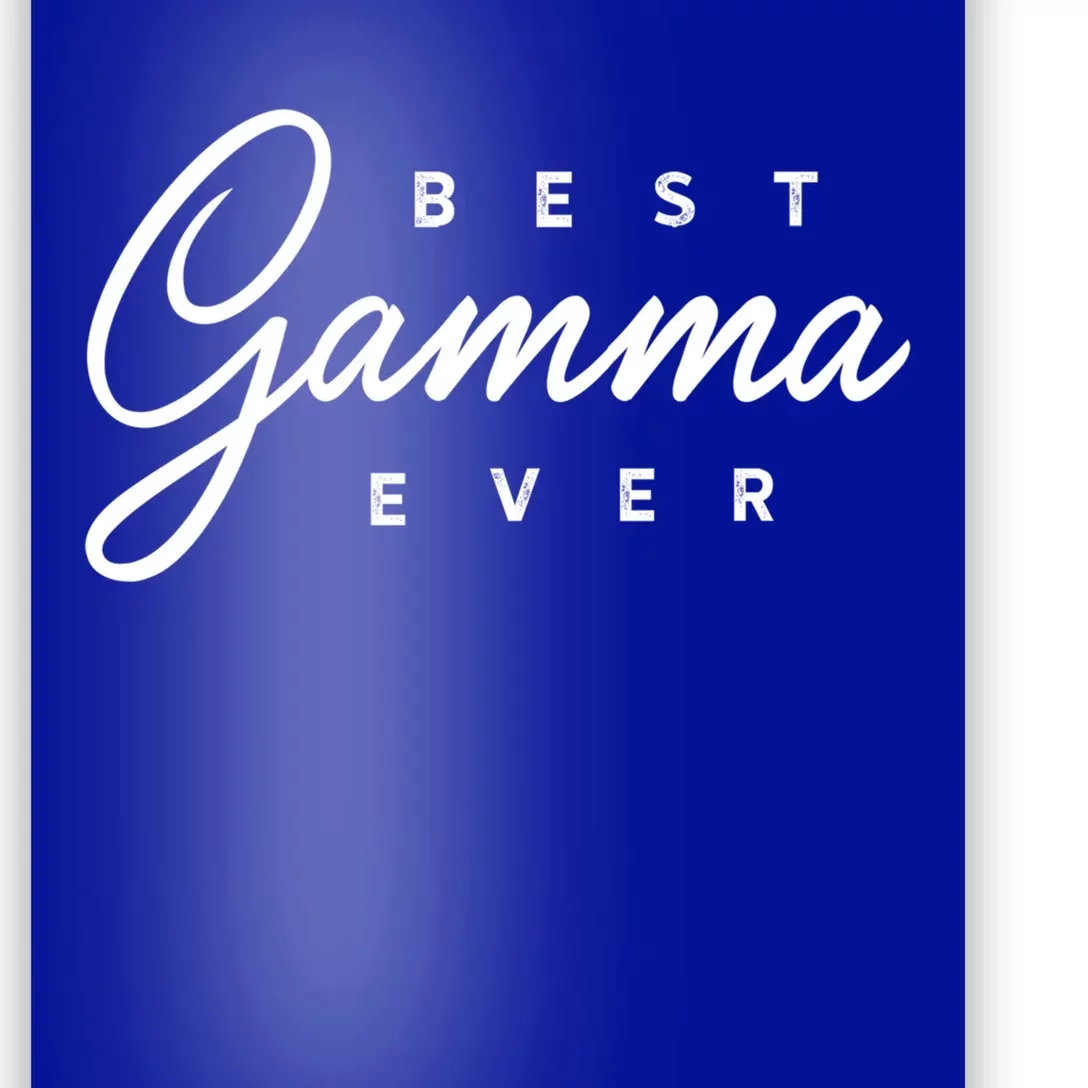 Best Gamma Ever Gift Poster