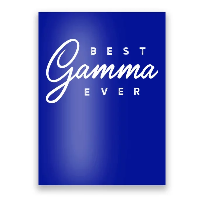 Best Gamma Ever Gift Poster