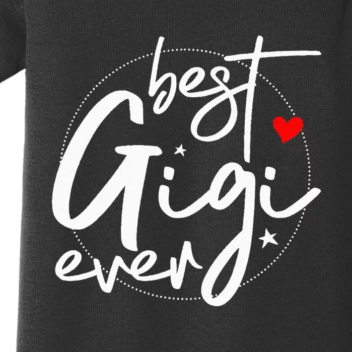 Best Gigi Ever Grandma Gigi Baby Bodysuit