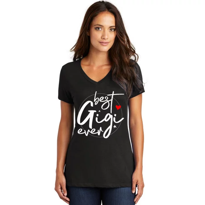 Best Gigi Ever Grandma Gigi Women's V-Neck T-Shirt