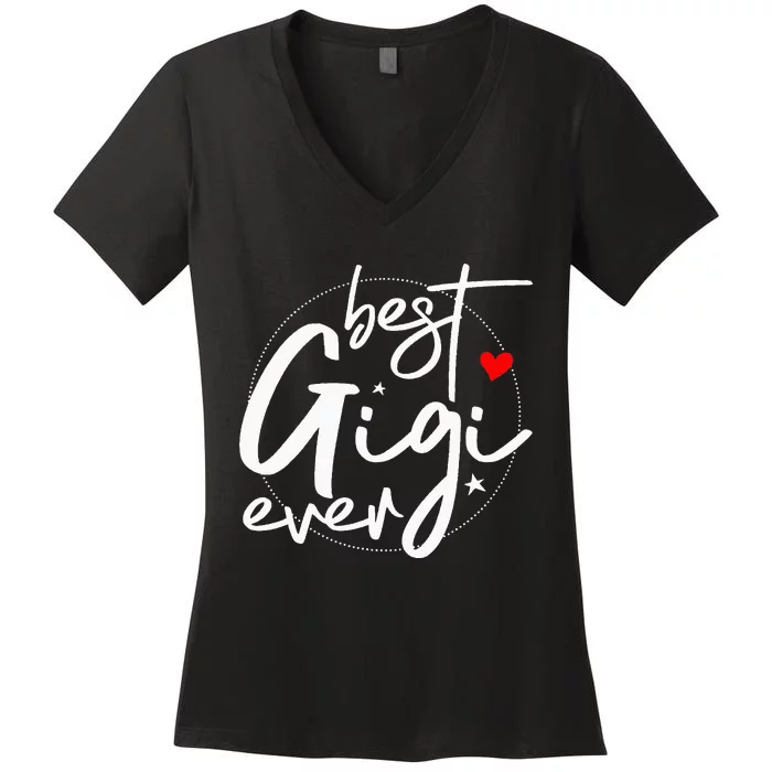 Best Gigi Ever Grandma Gigi Women's V-Neck T-Shirt