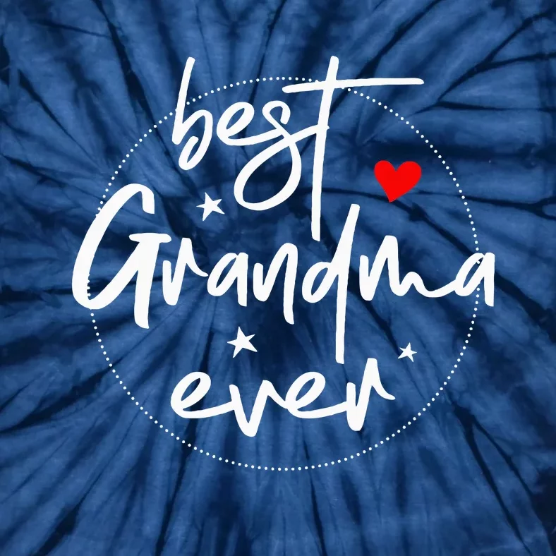 Best Grandma Ever Grandma Tie-Dye T-Shirt