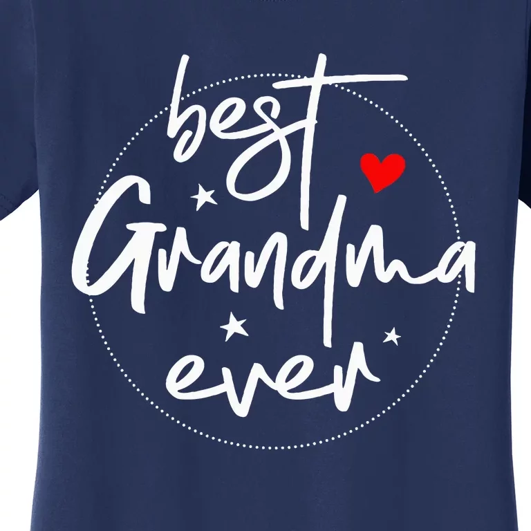 Best Grandma Ever Grandma Women's T-Shirt