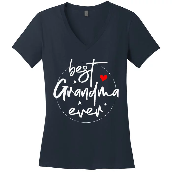 Best Grandma Ever Grandma Women's V-Neck T-Shirt