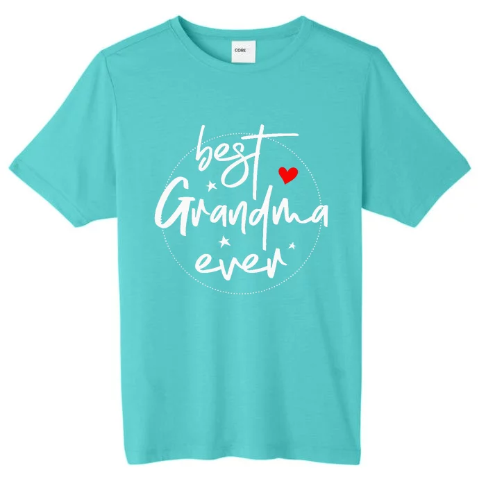 Best Grandma Ever Grandma ChromaSoft Performance T-Shirt