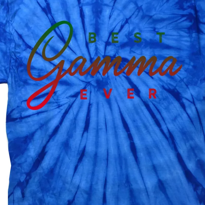 Best Gamma Ever Gift Great Gift Tie-Dye T-Shirt