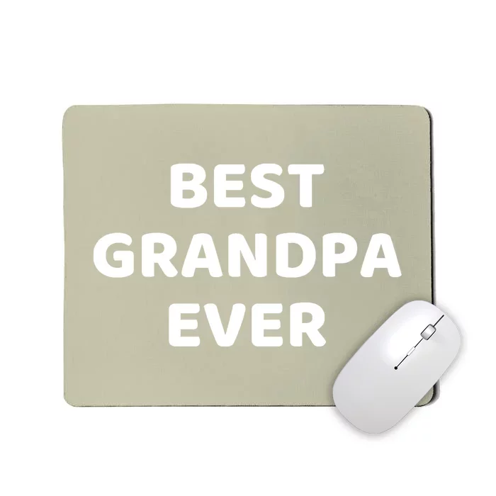 Best Grandpa Ever Mousepad